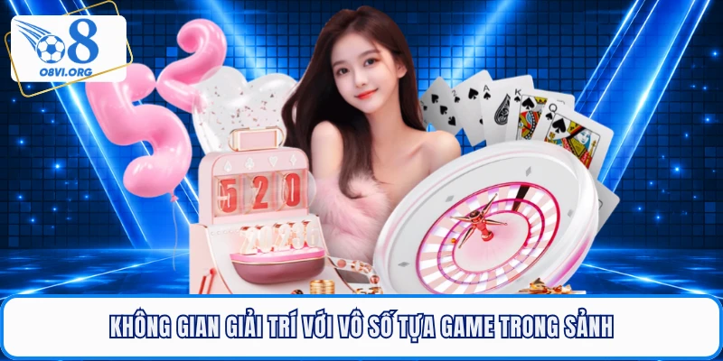 Không gian giải trí với vô số tựa game trong sảnh