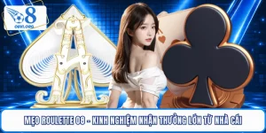 Mẹo Roulette O8 - Kinh Nghiệm Nhận Thưởng Lớn Từ Nhà Cái